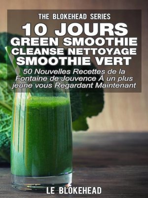 cover image of 10 jours Green Smoothie Cleanse Nettoyage Smoothie vert